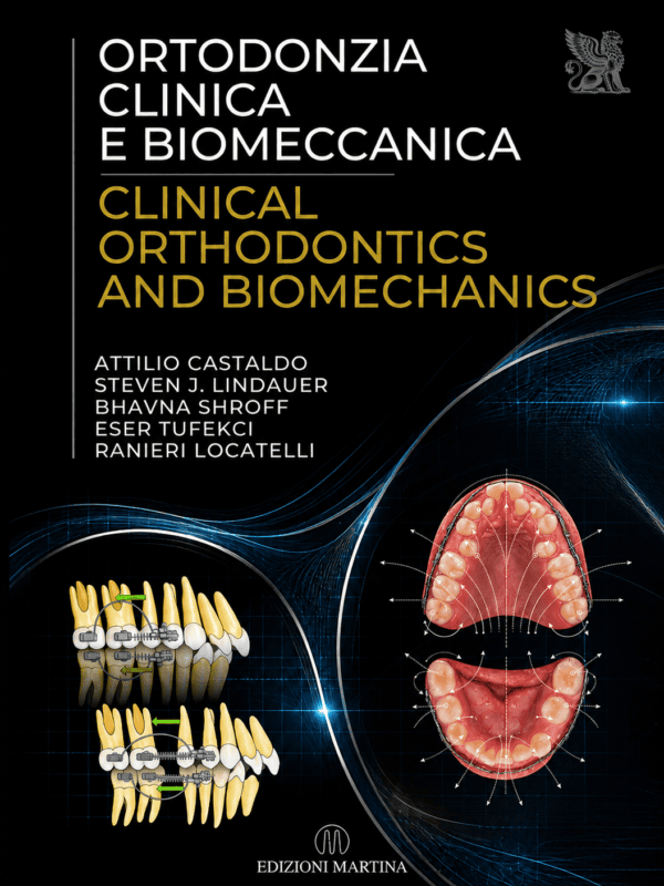 Ortodonzia clinica e biomeccanica / Clinical orthodontic and biomechanics